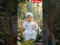 Download Lagu Cute Baby Boy Reciting Surah Ikhlas #quran #tilawat #muslim