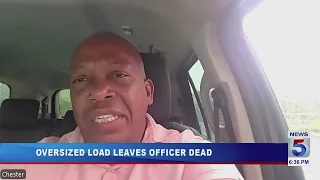Oversized Load Leaves Officer Dead