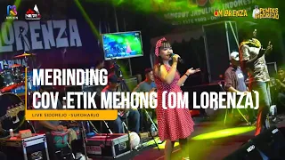 merinding om lorenza cov etik mehong live at lapangan sidorejo