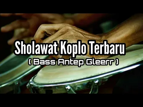 Download MP3 Sholawat Versi terbaru ( Bass Antep Gleerr ) Cocok buat Cek Sound