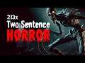 213 Two Sentence HORROR Stories MEGA Compilation