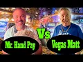 Vegas Matt Vs Mr Hand Pay Who has the Bigger Net Worth