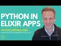 Python in Elixir Applications with Victor Bjorklund S1410 Elixir Wizards Podcast by SmartLogic