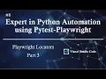 Playwright Locators - Part 3 Expert in Python Automation using Pytest-Playwright