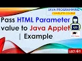 L61 How to Pass HTML Parameter Values to a Java Applet Example Java Programming Lectures