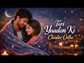 Lagu Teri yadon ki Chadar odhe ///hai romanticsong🥰❤️