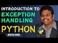 INTRODUCTION TO EXCEPTION HANDLING IN PYTHON PROGRAMMING EXCEPTIONS IN PYTHON PROGRAMMING