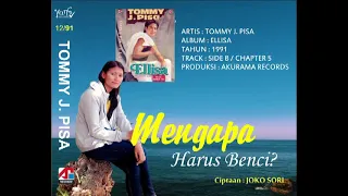 Download TOMMY J. PISA - MENGAPA HARUS BENCI (FEAT RIA RESTY FAUZY) MP3