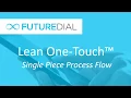 Lean One-Touch Single Piece Process Flow
