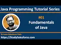 01 Java Fundamentals - Learn Java Programming Language Tutorial by Sanjay Gupta