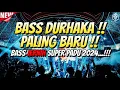 Download Lagu BASS DURHAKA !!! DJ JUNGLE DUTCH FULL BASS BETON TERBARU 2024