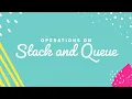 Stack and Queue Operations