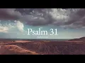 Psalm 31 ESV Scripture Reading HearBelieve com