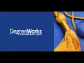 DegreeWorks and You