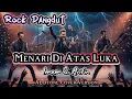 Download Lagu Menari Di Atas Luka - Imam S. Arifin | Rock Cover by ALOtone