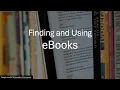 Finding and Using eBooks in EBSCO