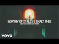 Download Lagu Worthy Of It All / I Exalt Thee (Jeremy And Adrienne Camp Version / Audio)