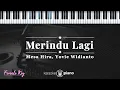 Download Lagu Merindu Lagi - Mesa Hira, Yovie Widianto | KARAOKE PIANO - FEMALE KEY