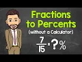 Converting Fractions to Percents without a Calculator Math with Mr J