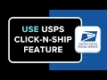How to Use USPS Click N Ship Feature