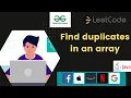 Find duplicates in an array Geeks For Geeks LeetCode DSA Problem Solving