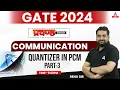 Quantizer in Digital Communication Quantizer in PCM Communication GATE 2024 Preparation ECE
