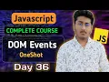 DOM Events in JavaScript OneShot JavaScript Tutorial In Hindi