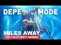 Lagu Depeche Mode - Miles Away  [2025 TRULYHEAVYDIRTY DM|R|MX] - Tribute To @depechemode @twentyonepilots