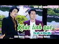 Download Lagu MV mới 2019/ hai anh em ruột hát giống nhau quá/ Bùi Trung Đẳng - Bùi Trung Thành/ Khúc Tình Quê