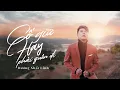 Download Lagu CỐ GIỮ HAY PHẢI QUÊN ĐI | DƯƠNG NHẤT LINH | MV OFFICIAL ( COVER )