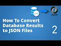 Part-2 SDET Essentials How to Convert Database Results into JSON Files