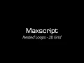 Maxscript Nested Loops 2D Grid