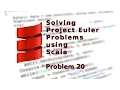 Solving Project Euler problems with Scala - Problem 20