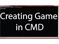 Creating game in CMD