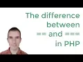 Using equality operators in PHP the difference between and