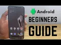 Android - Complete Beginners Guide