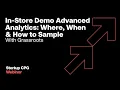 In-Store Demo Advanced Analytics Where When How to Sample Startup CPG Webinar