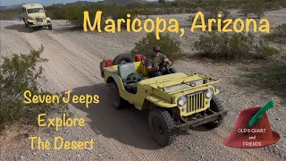 7 Jeeps Explore The Desert West of Maricopa Arizona 3 CJ2A s 1 M38 1 CJ6 1 Willys Wagon and 1 CJ5