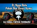 Lagu DJ NGGAK DULU - POKONYA HARUS KAMU SLOW BASS | FYP VIRAL TIKTOK TERBARU 2025 !!! 