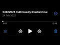 truth beauty freedom love | 24022023