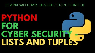 Python for Cyber Security - Lists and Tuples