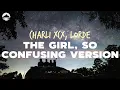 Charli XCX - The girl so confusing version with lorde