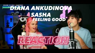 Sasha Kapustina with Guest Diana Ankudinova - Feeling Good REACTION Диана Анкудинова #singer