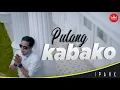 Download Lagu Ipank - Pulang Kabako [Official Music Video] Album Minang Exclusive