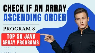 Java Array Programs Check Ascending Order Beginners
