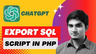 Export SQL database PHP Script OpenAI ChatGPT Tutorial