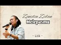 Download Lagu MELEPASMU - DRIVE COVER ZINIDIN ZIDAN || LIRIK