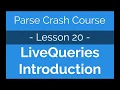 Parse Crash Course - Real-Time Database using LiveQueries