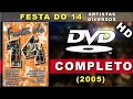 DVD Festa do 14 (2005) c/ Francis Lopes, Rasta Chinela, Wesley do Teclados, Cristiano Neves e outros