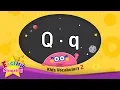 Kids vocabulary compilation ver 2 - Words starting with Q q
